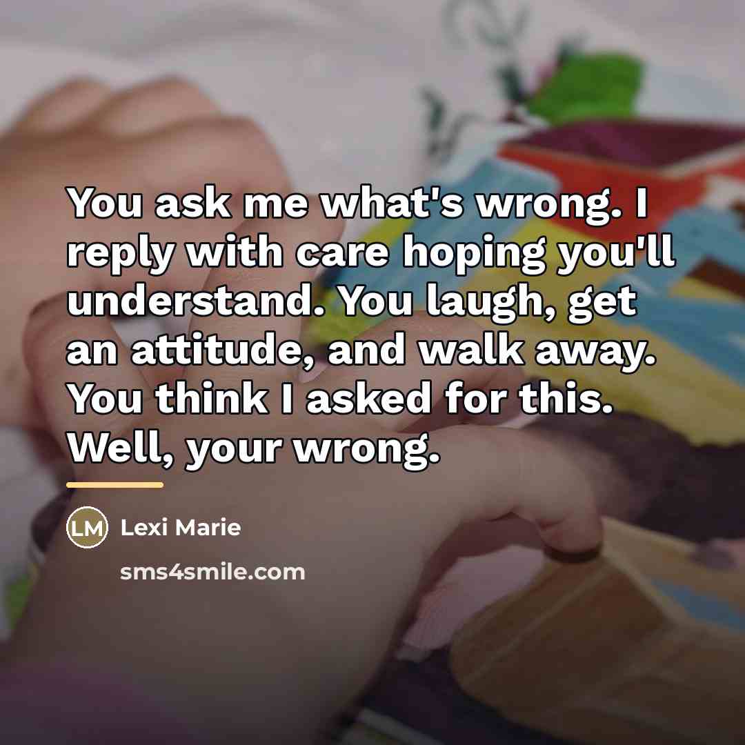 “You ask me what's wrong. I reply with care hoping…” quote by Lexi Marie