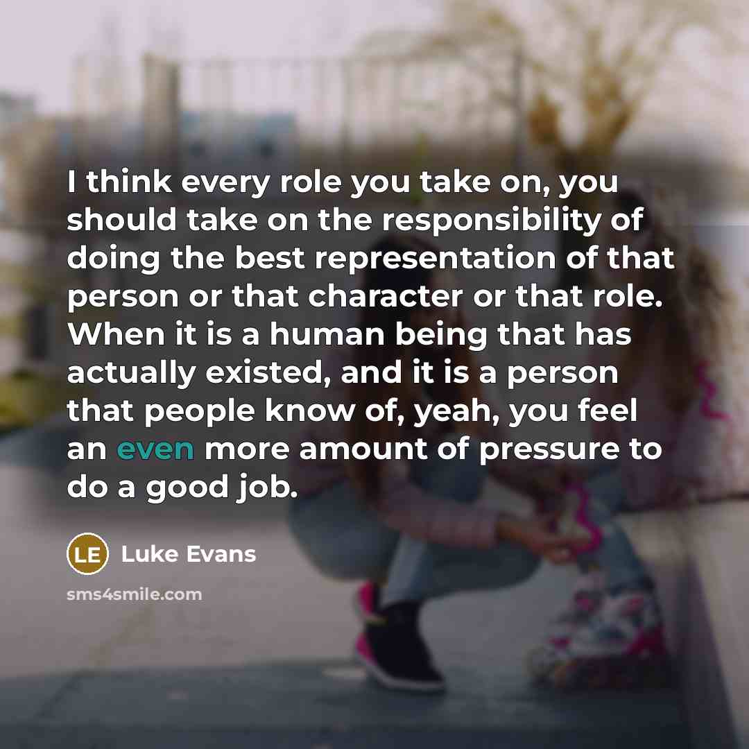 “I think every role you take on, you should take…” quote by Luke Evans