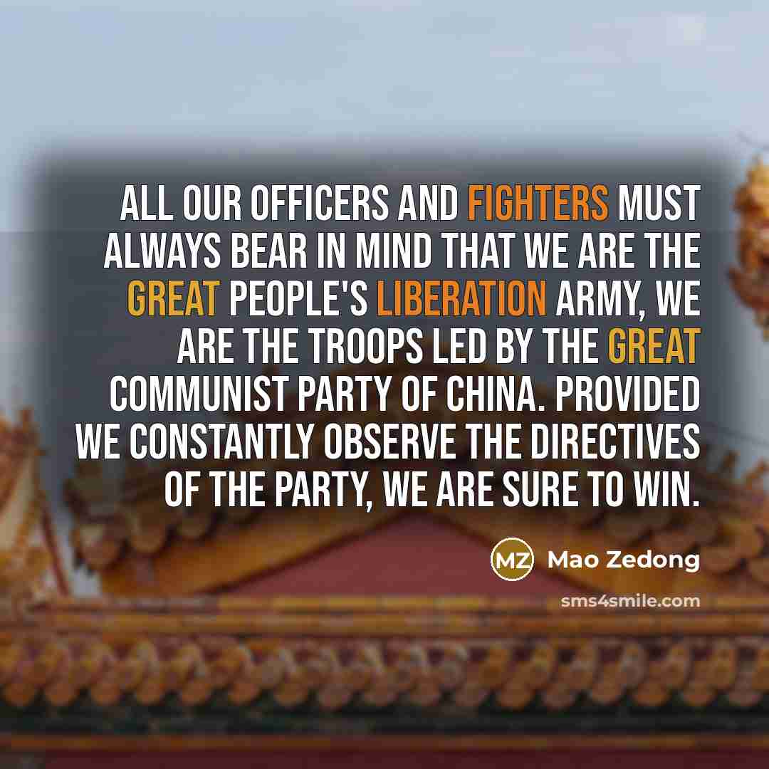 “All our officers and fighters must always bear in mind…” quote by Mao Zedong