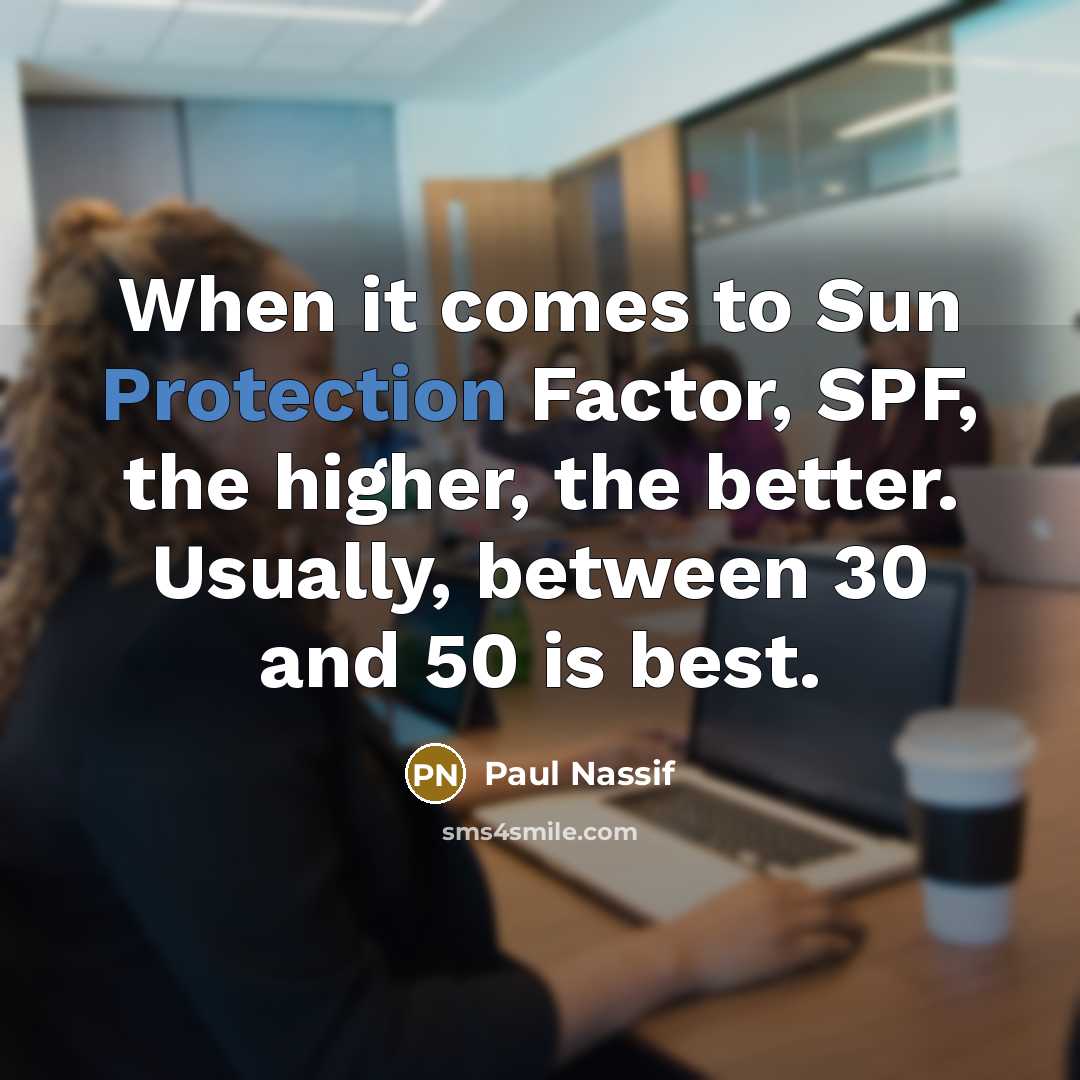 “When it comes to Sun Protection Factor, SPF, the higher,…” quote by Paul Nassif
