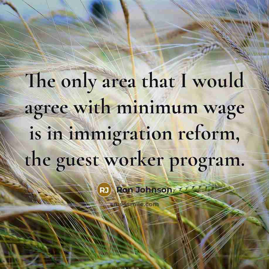 “The only area that I would agree with minimum wage…” quote by Ron Johnson