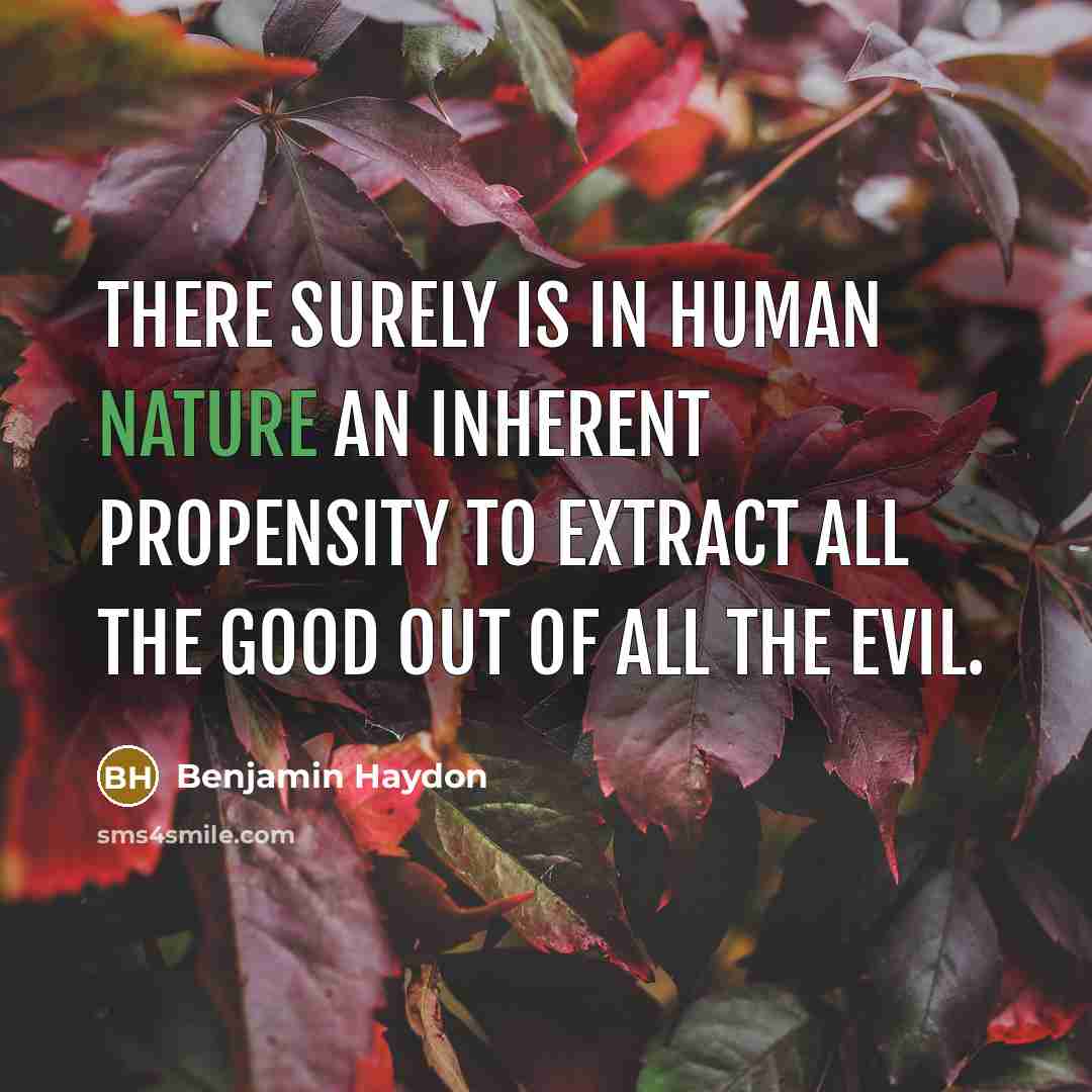 “There surely is in human nature an inherent propensity to…” quote by Benjamin Haydon