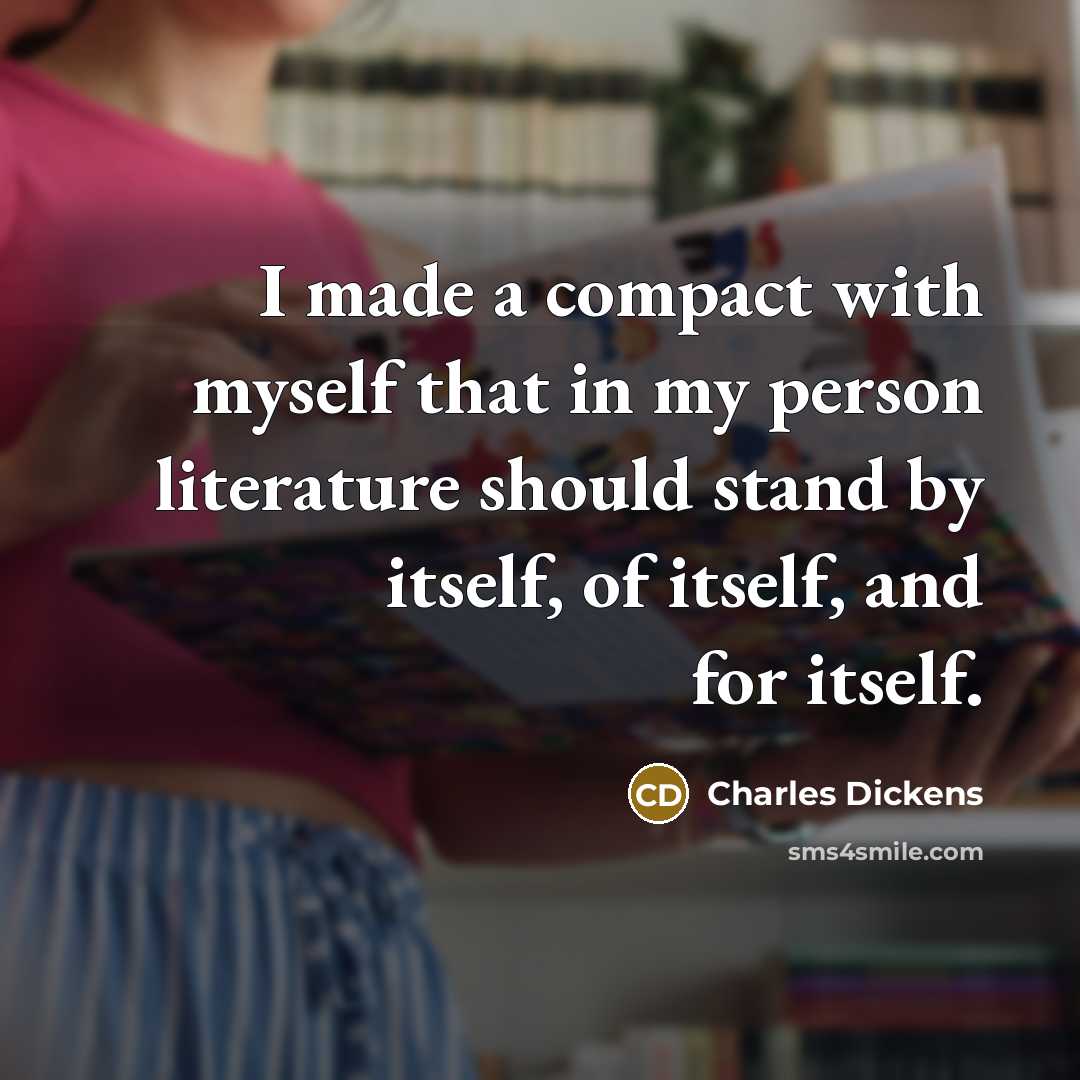 “I made a compact with myself that in my person…” quote by Charles Dickens