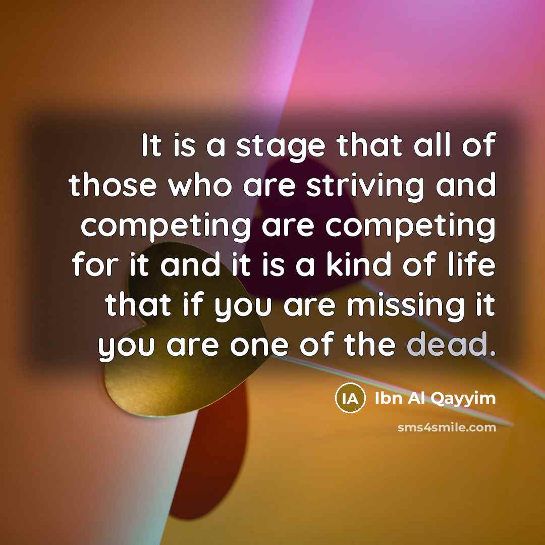 “It is a stage that all of those who are…” quote by Ibn Al Qayyim