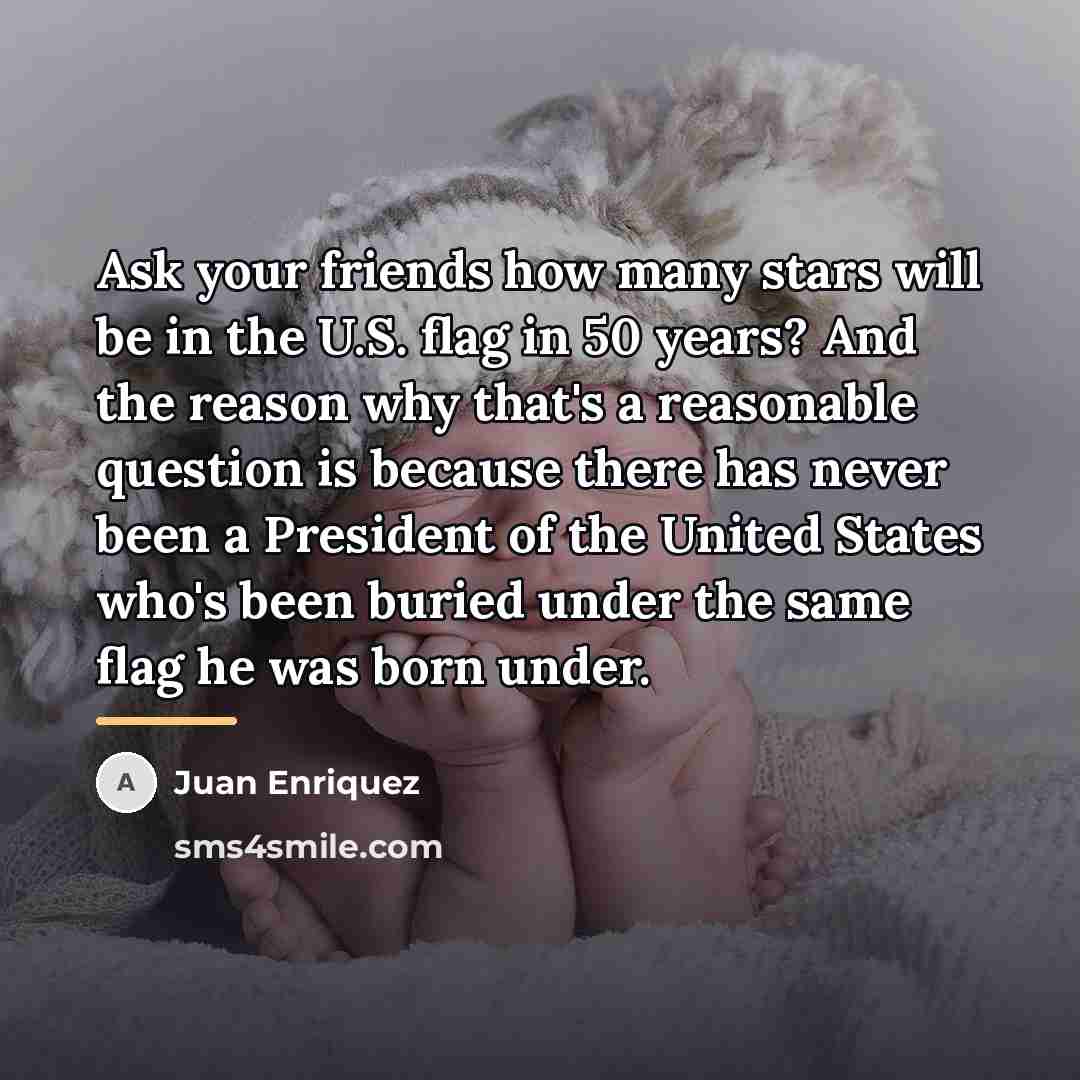 “Ask your friends how many stars will be in the…” quote by Juan Enriquez