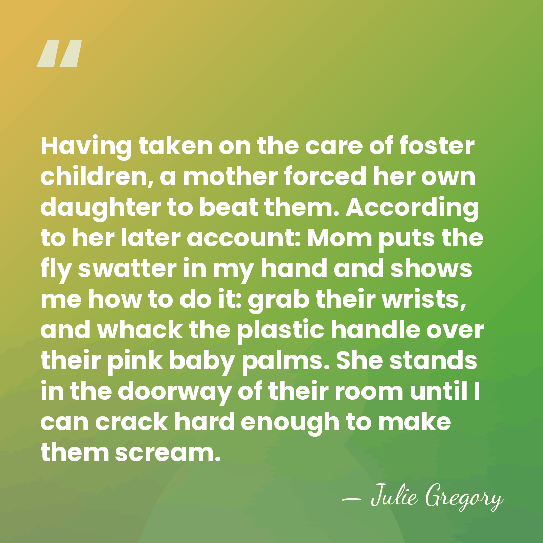 Having taken on the care of foster children, a mother forced her&hellip; - Julie Gregory