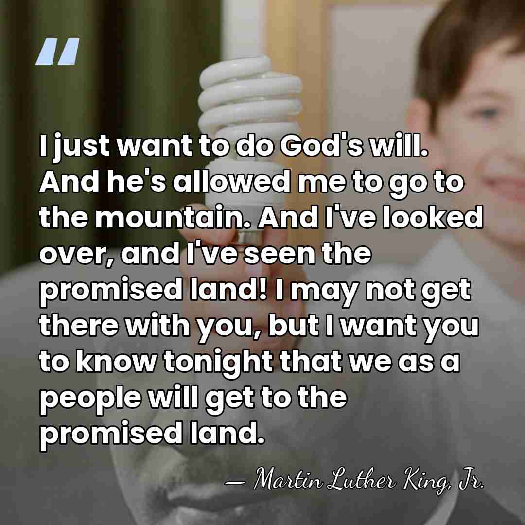 I just want to do God's will. And he's allowed me to&hellip; - Martin Luther King, Jr.