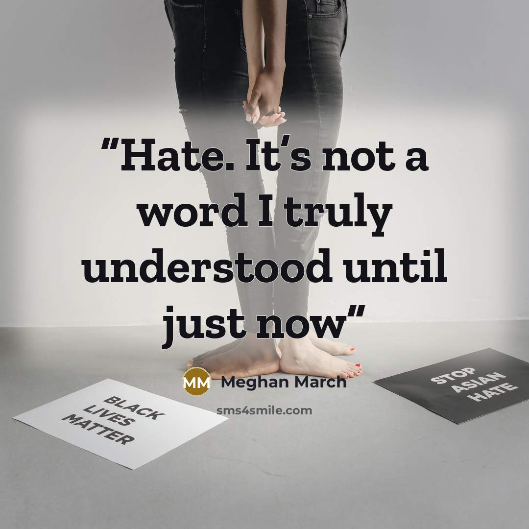 “Hate. It’s not a word I truly understood until just now” quote by Meghan March