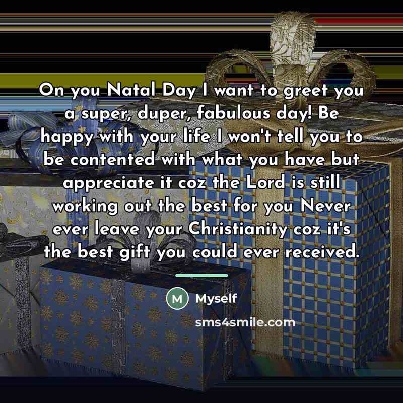 “On you Natal Day I want to greet you a…” quote by Myself