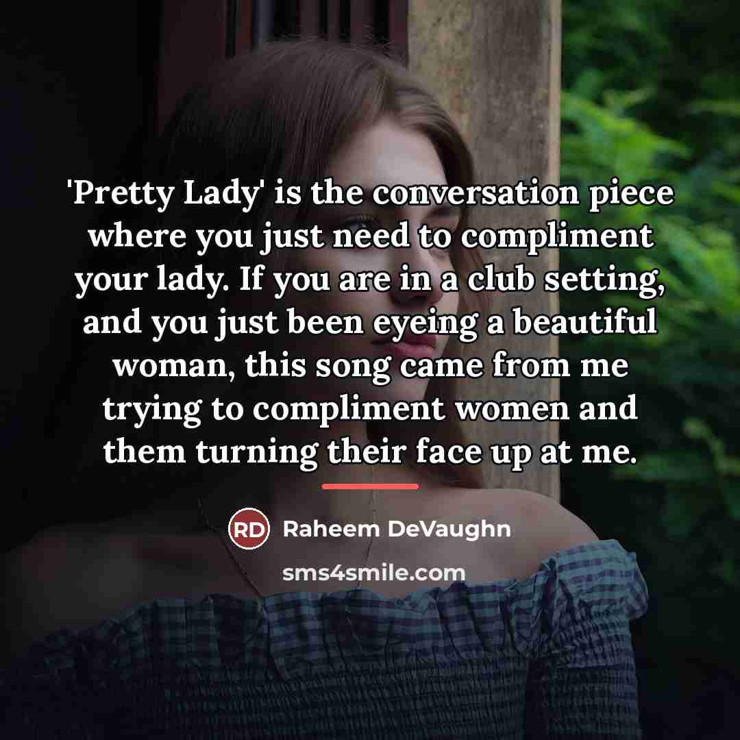 “'Pretty Lady' is the conversation piece where you just need…” quote by Raheem DeVaughn