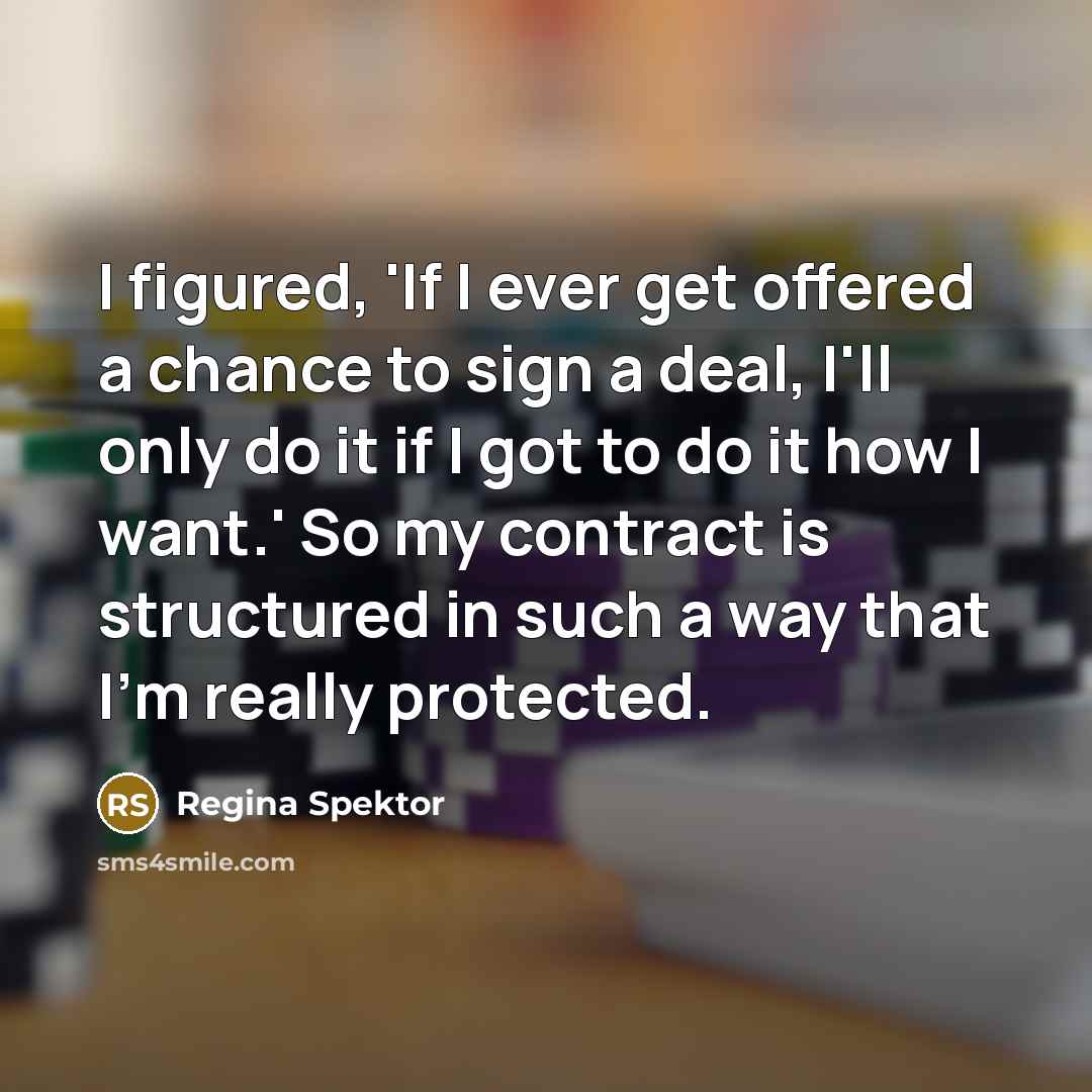 “I figured, 'If I ever get offered a chance to…” quote by Regina Spektor