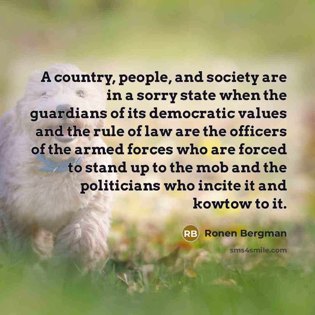 “A country, people, and society are in a sorry state…” quote by Ronen Bergman