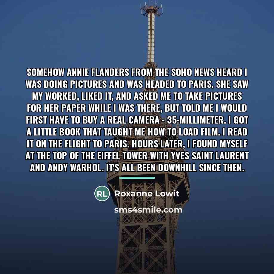 “Somehow Annie Flanders from the SoHo News heard I was…” quote by Roxanne Lowit