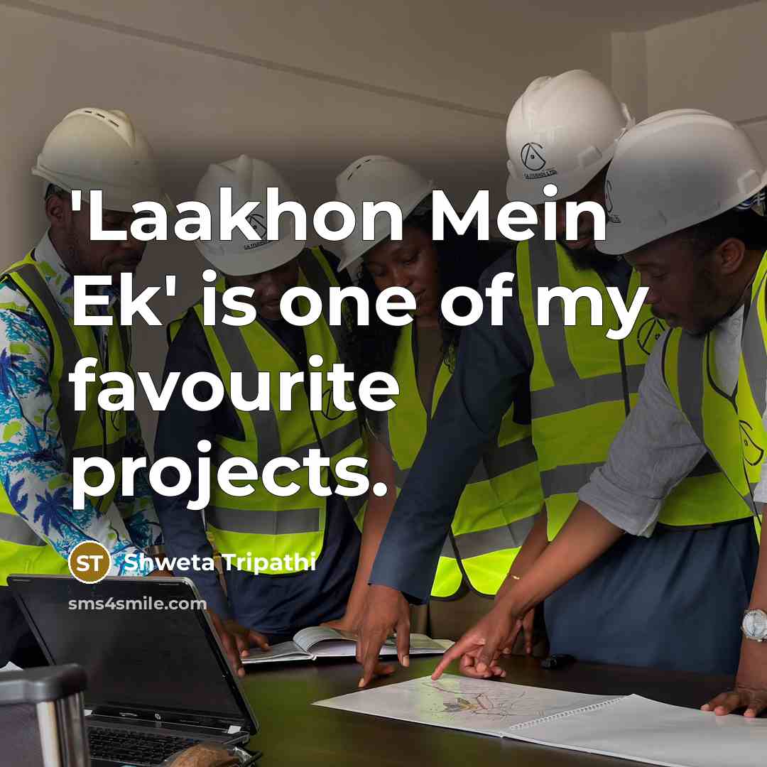 “'Laakhon Mein Ek' is one of my favourite projects.” quote by Shweta Tripathi