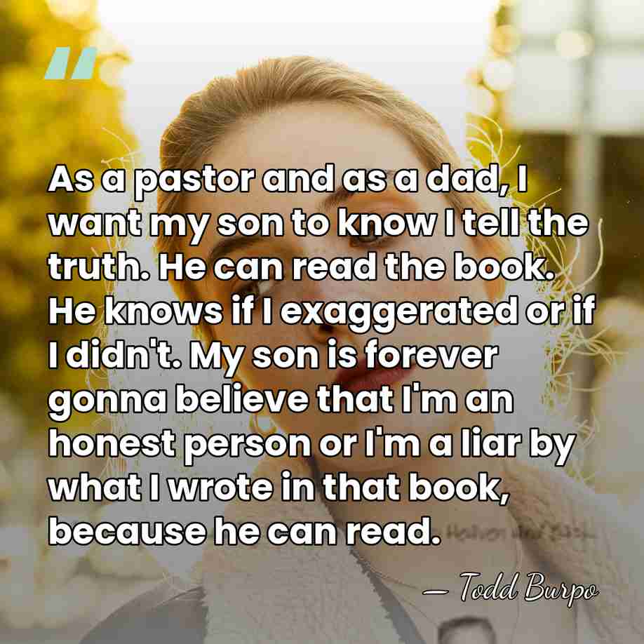 As a pastor and as a dad, I want my son to&hellip; - Todd Burpo