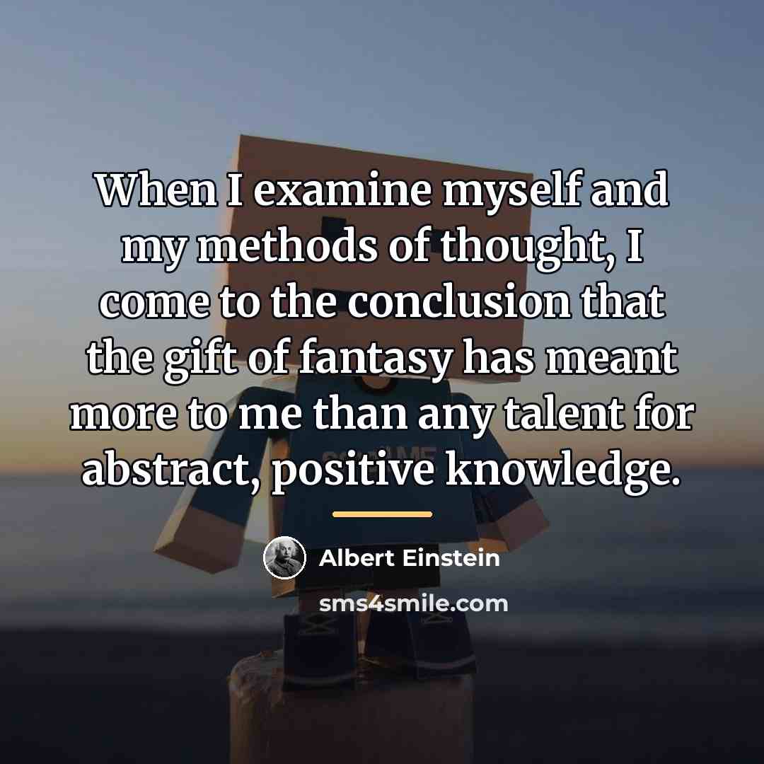 “When I examine myself and my methods of thought, I…” quote by Albert Einstein