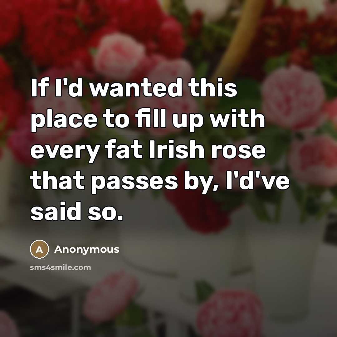 “If I'd wanted this place to fill up with every…” quote by Anonymous