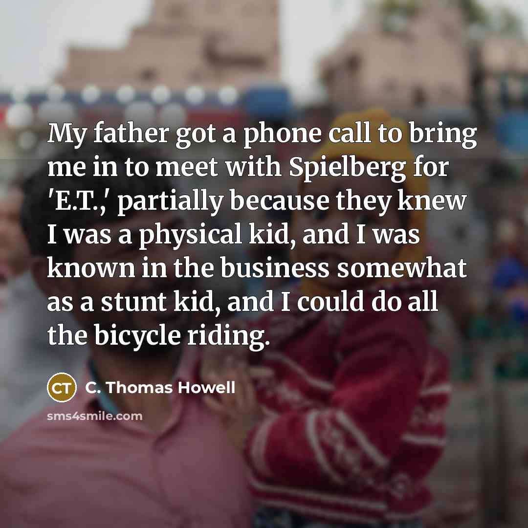 “My father got a phone call to bring me in…” quote by C. Thomas Howell