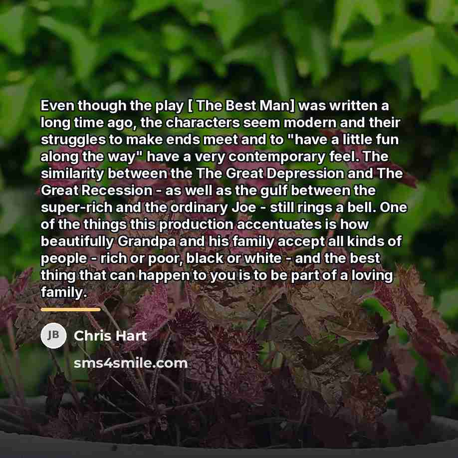 “Even though the play [ The Best Man] was written…” quote by Chris Hart