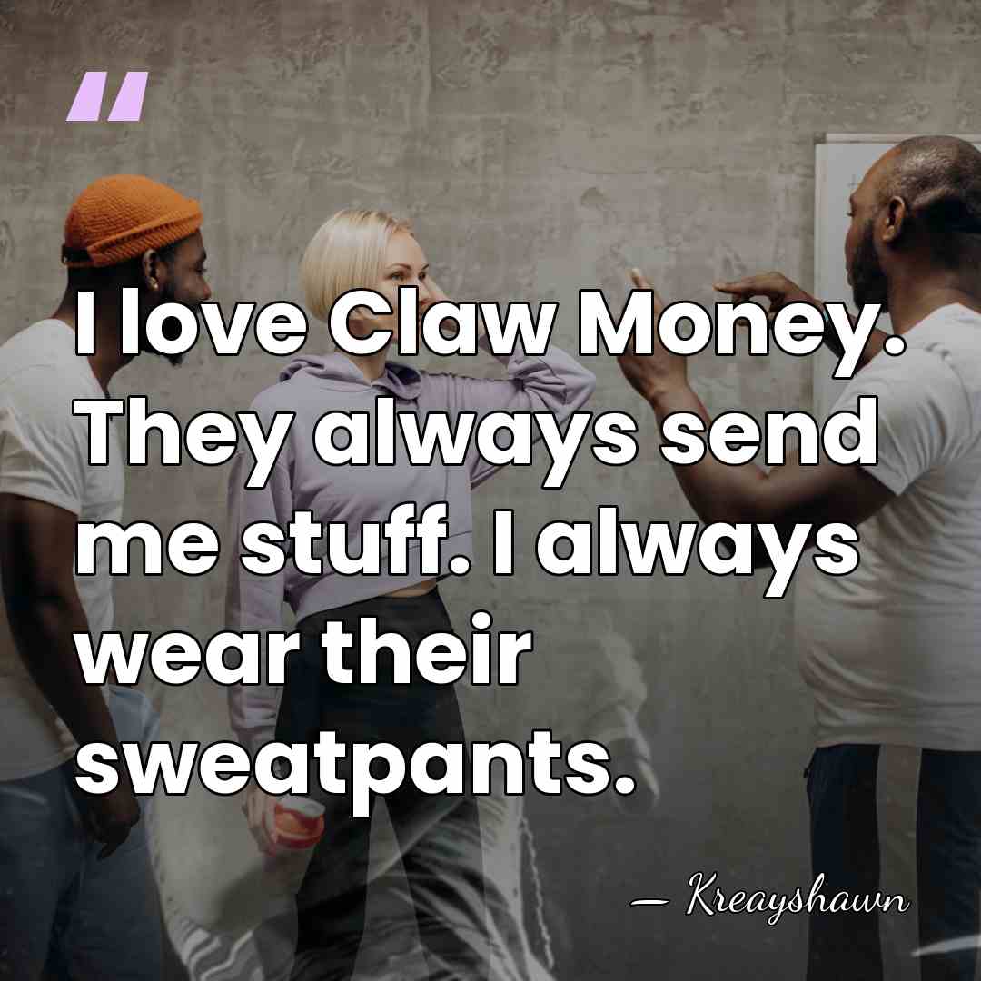 I love Claw Money. They always send me stuff. I always wear&hellip; - Kreayshawn