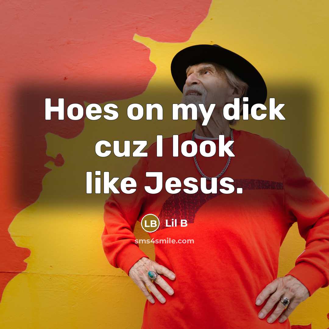 “Hoes on my dick cuz I look like Jesus.…” quote by Lil B