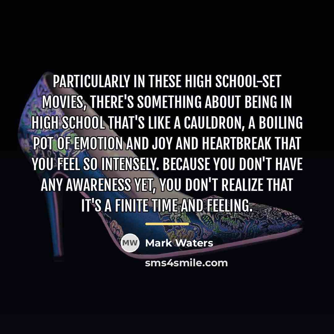 “Particularly in these high school-set movies, there's something about being…” quote by Mark Waters