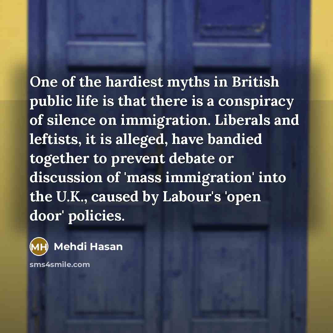 “One of the hardiest myths in British public life is…” quote by Mehdi Hasan