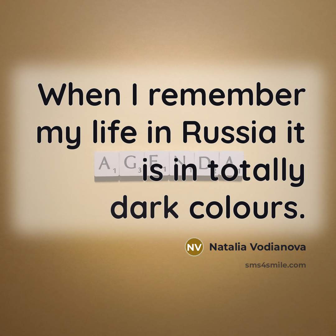 “When I remember my life in Russia it is in…” quote by Natalia Vodianova