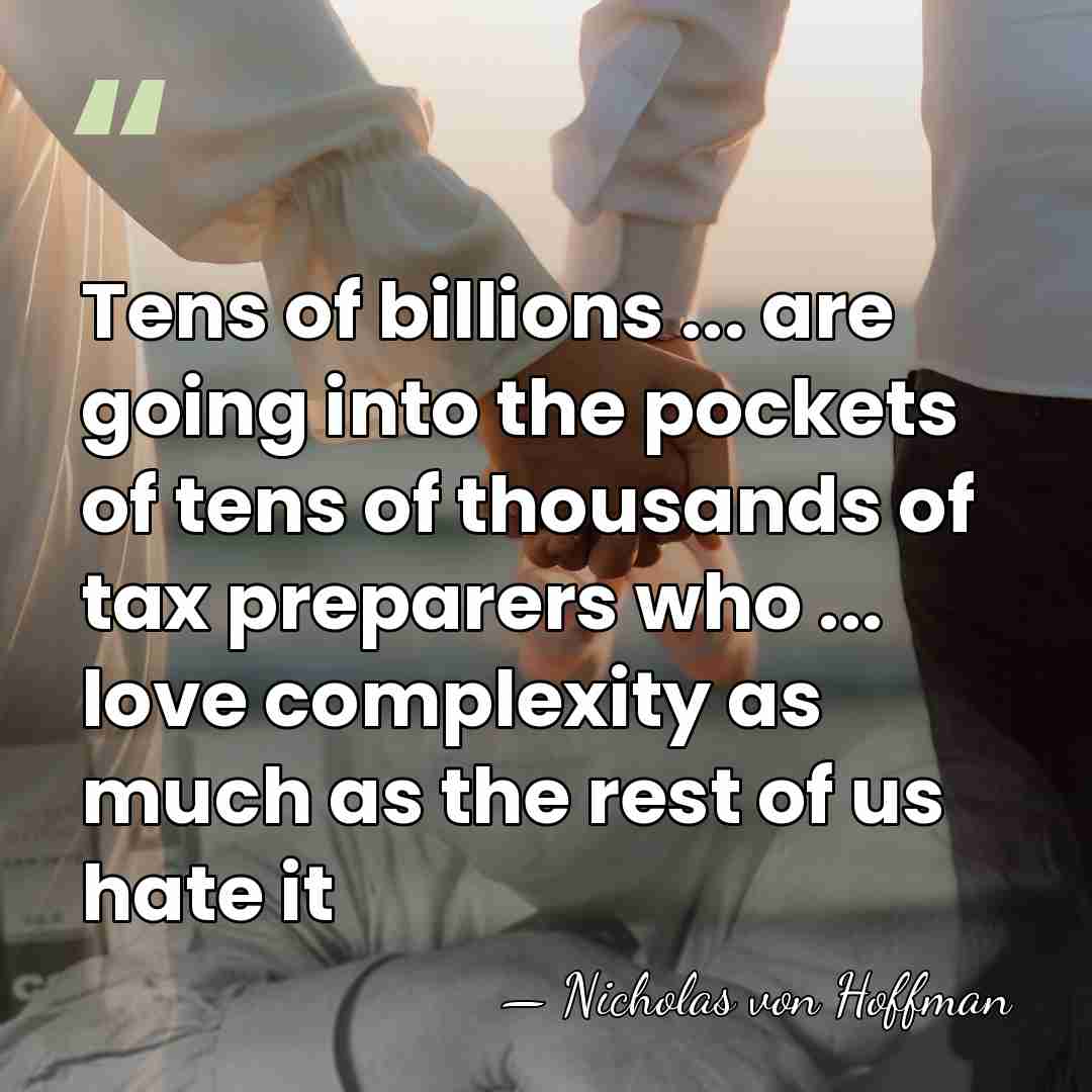Tens of billions ... are going into the pockets of tens of&hellip; - Nicholas von Hoffman