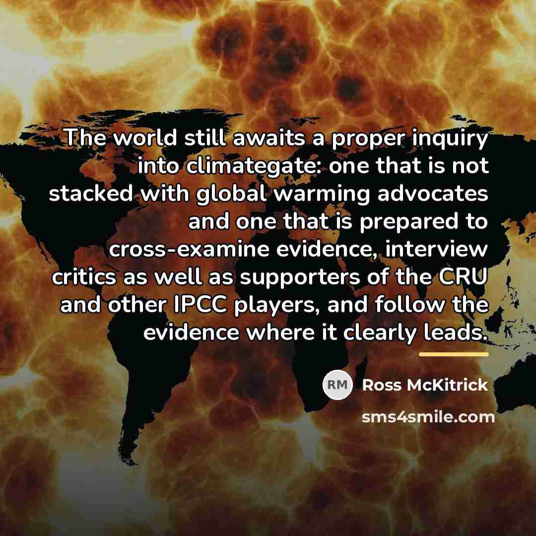 “The world still awaits a proper inquiry into climategate: one…” quote by Ross McKitrick