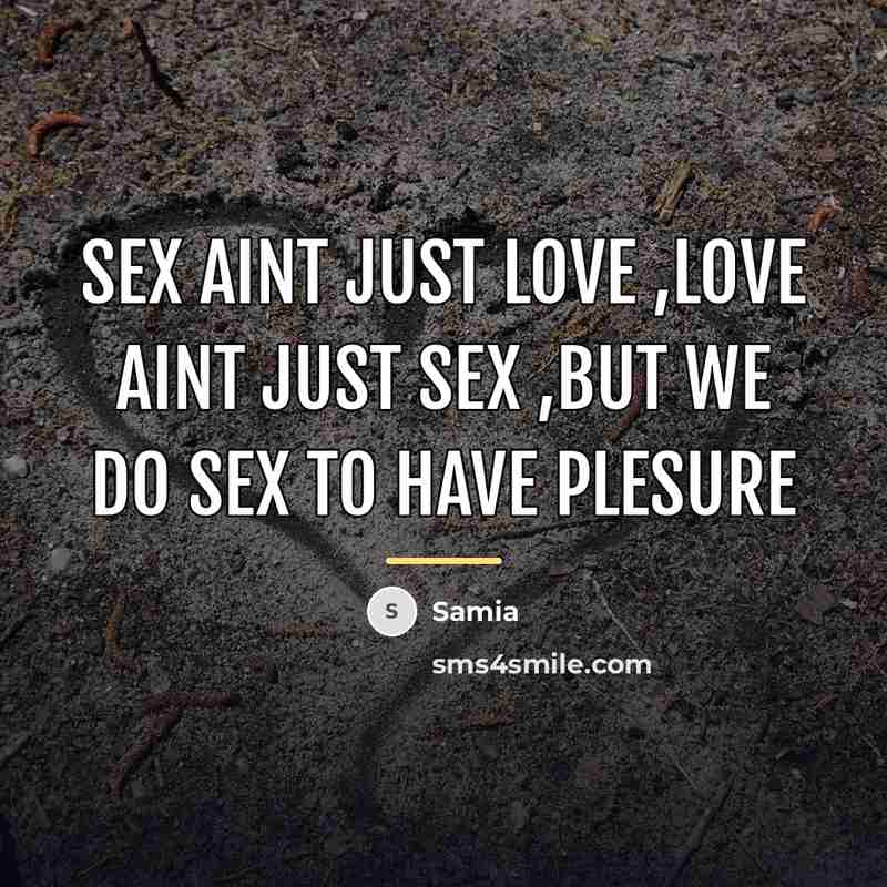 “Sex Aint just love ,Love Aint just Sex ,but we…” quote by Samia