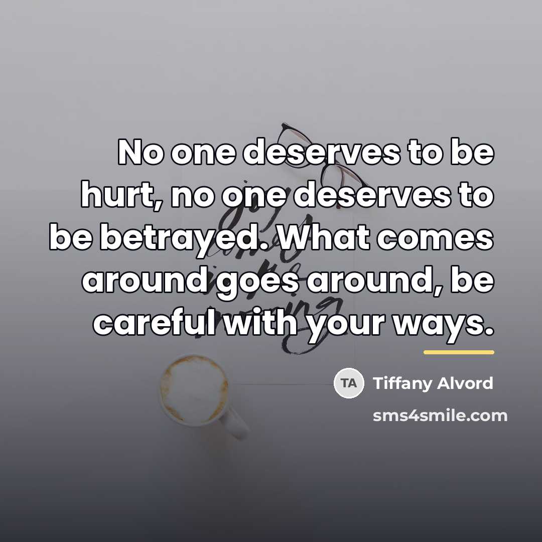 “No one deserves to be hurt, no one deserves to…” quote by Tiffany Alvord