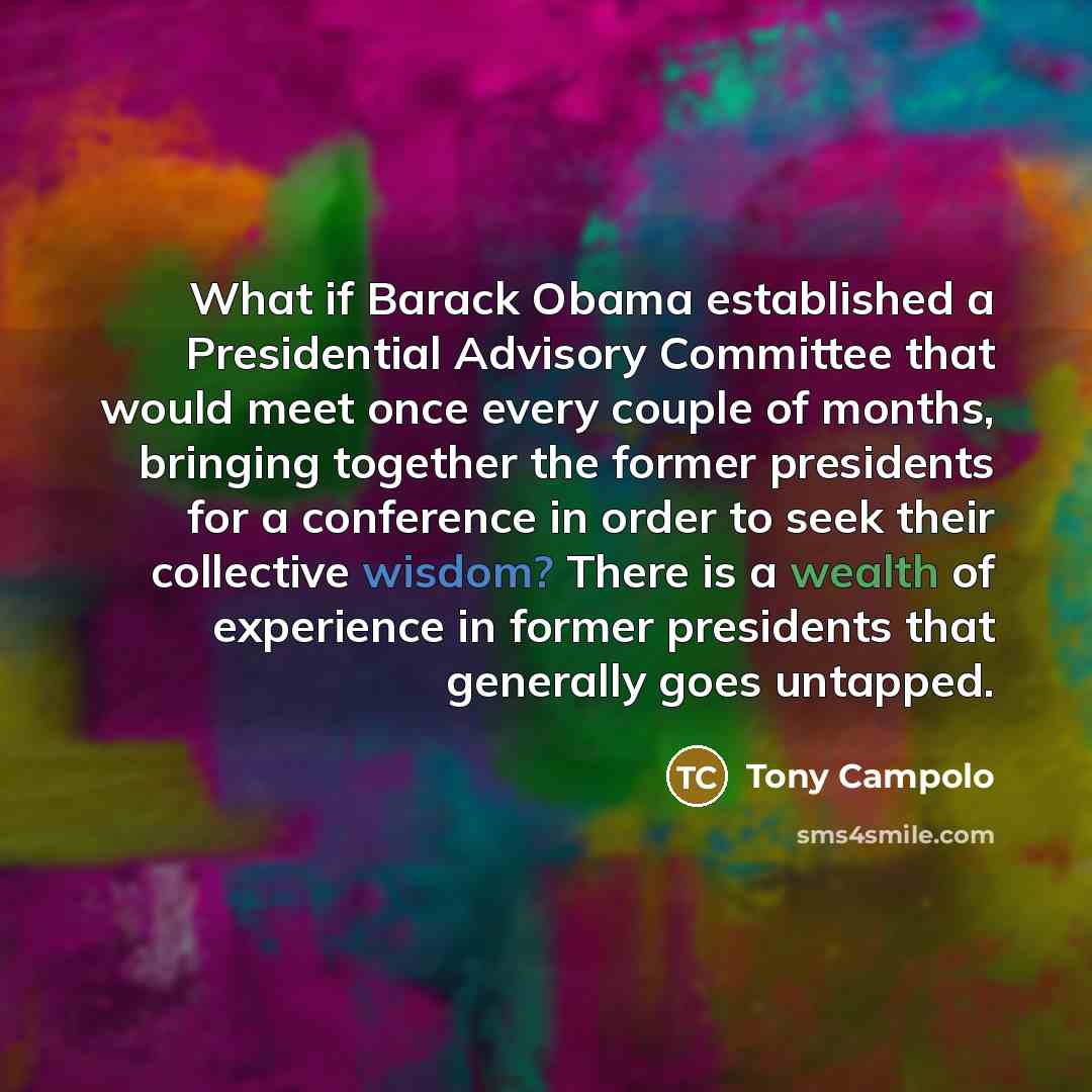“What if Barack Obama established a Presidential Advisory Committee that…” quote by Tony Campolo