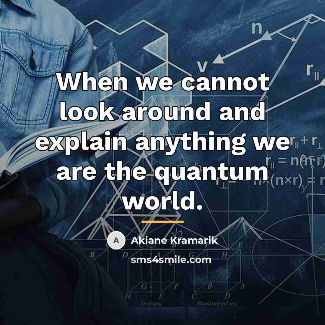 “When we cannot look around and explain anything we are…” quote by Akiane Kramarik