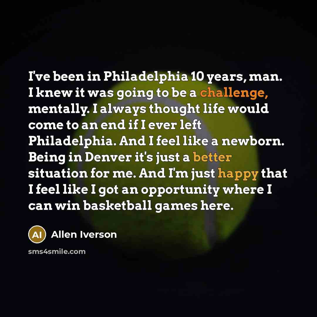 “I've been in Philadelphia 10 years, man. I knew it…” quote by Allen Iverson