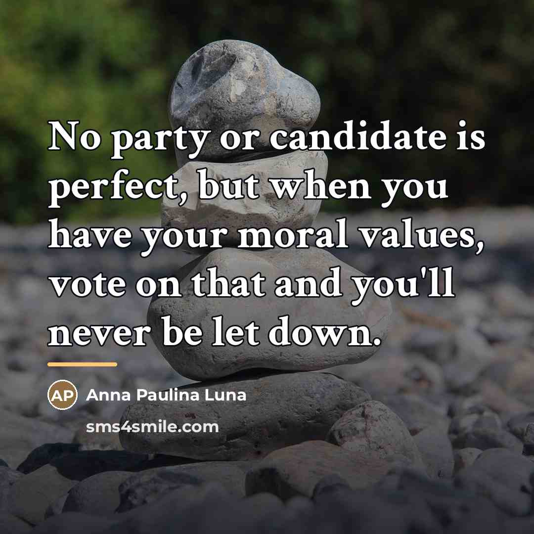 “No party or candidate is perfect, but when you have…” quote by Anna Paulina Luna