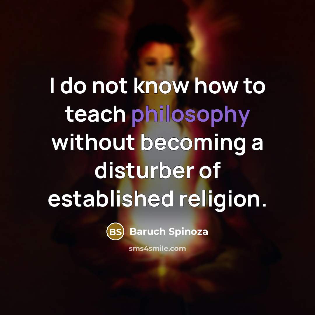 “I do not know how to teach philosophy without becoming…” quote by Baruch Spinoza
