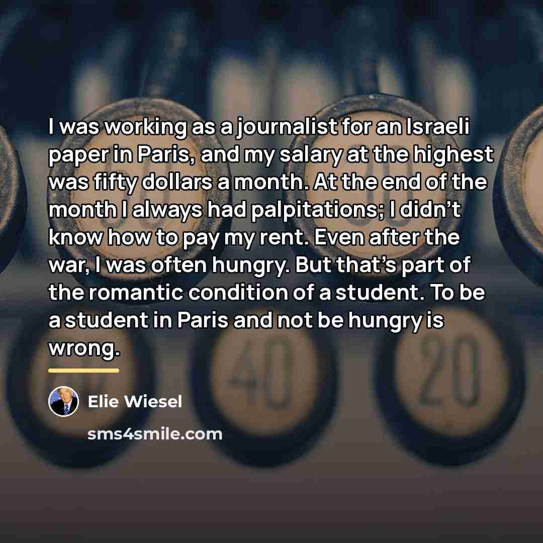 “I was working as a journalist for an Israeli paper…” quote by Elie Wiesel