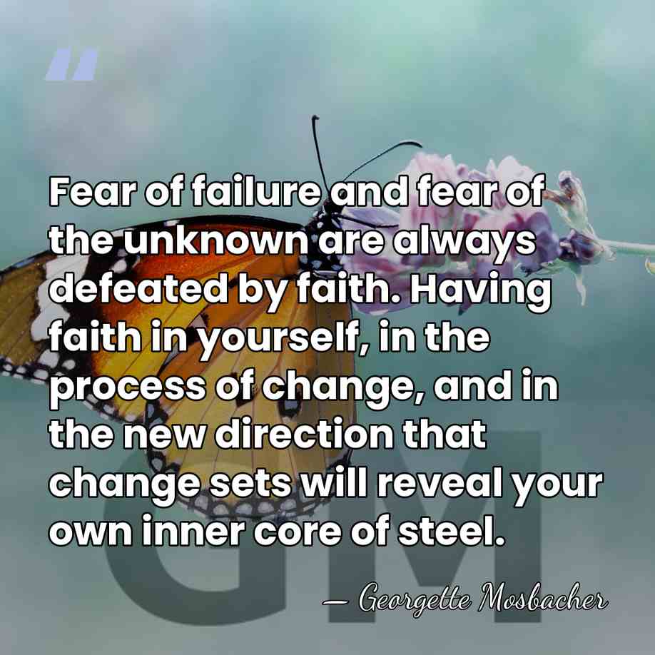 Fear of failure and fear of the unknown are always defeated by&hellip; - Georgette Mosbacher
