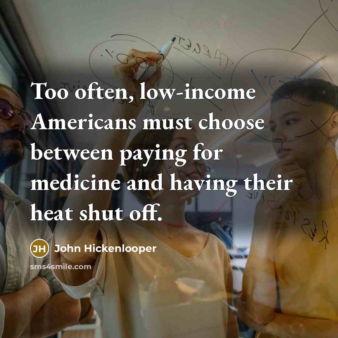 “Too often, low-income Americans must choose between paying for medicine…” quote by John Hickenlooper