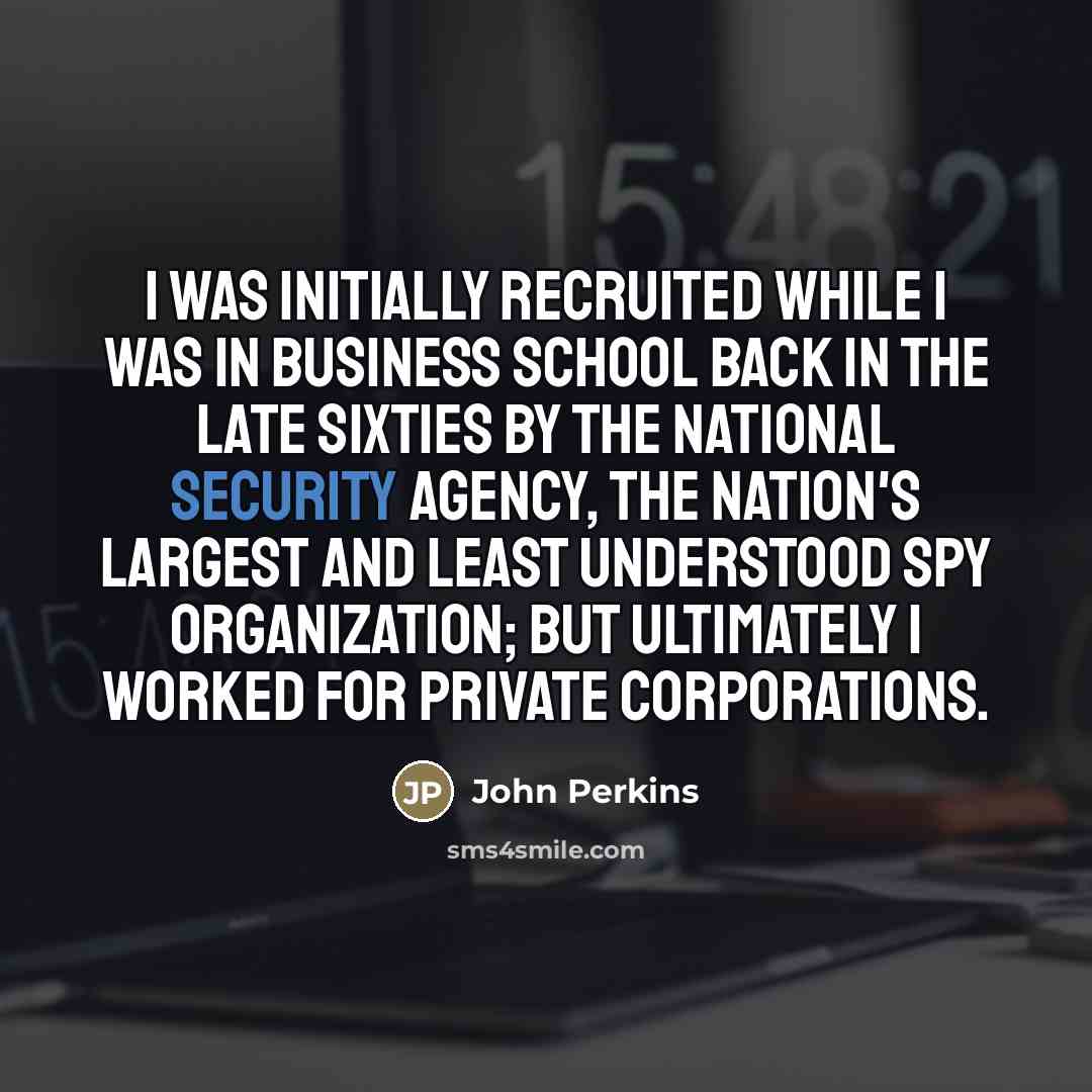 “I was initially recruited while I was in business school…” quote by John Perkins