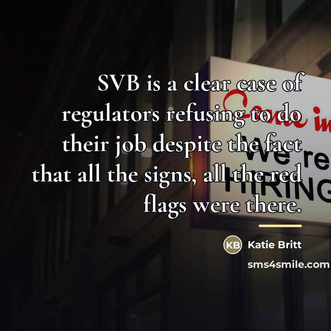 “SVB is a clear case of regulators refusing to do…” quote by Katie Britt