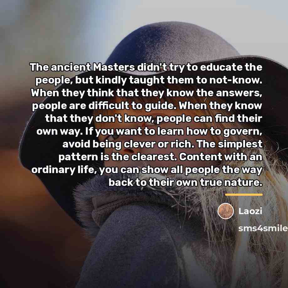 “The ancient Masters didn't try to educate the people, but…” quote by Laozi