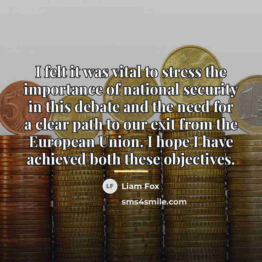“I felt it was vital to stress the importance of…” quote by Liam Fox