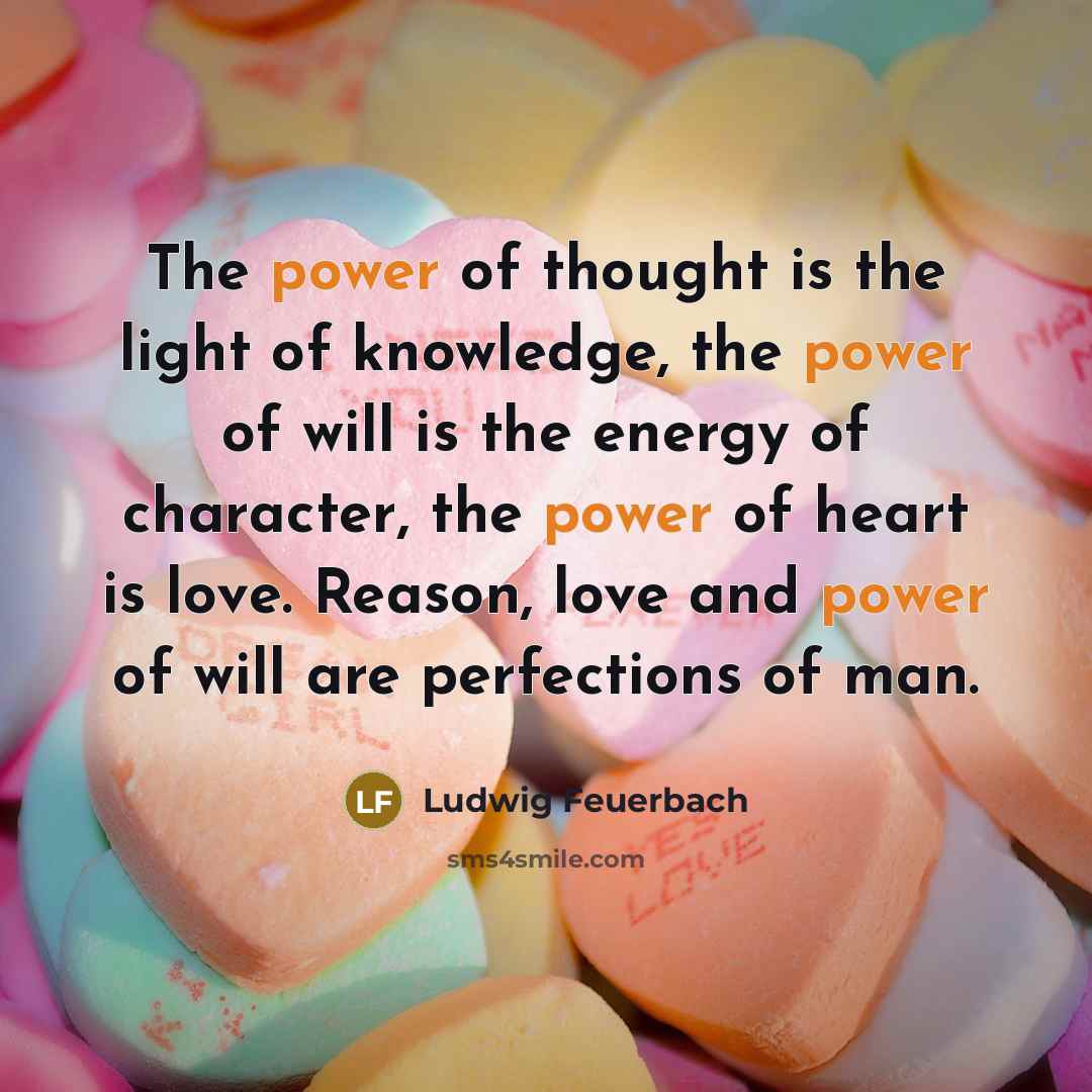 “The power of thought is the light of knowledge, the…” quote by Ludwig Feuerbach