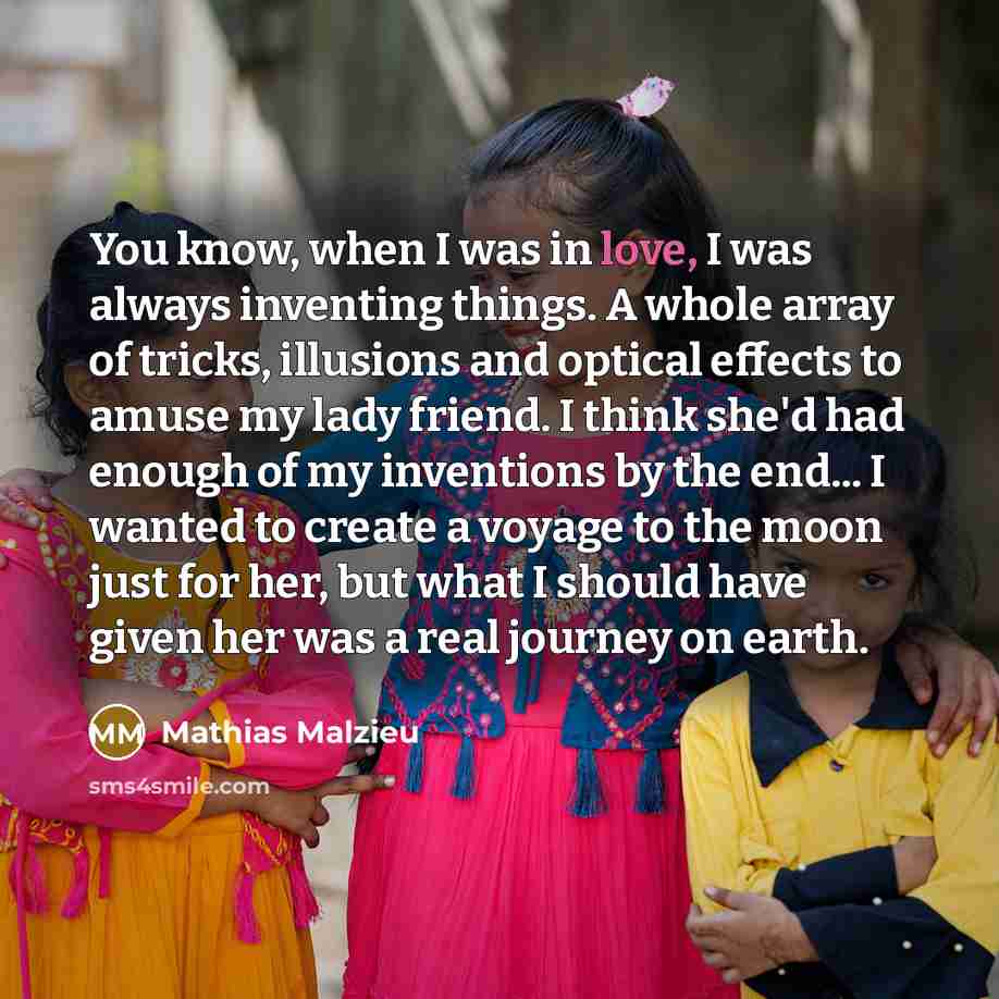 “You know, when I was in love, I was always…” quote by Mathias Malzieu