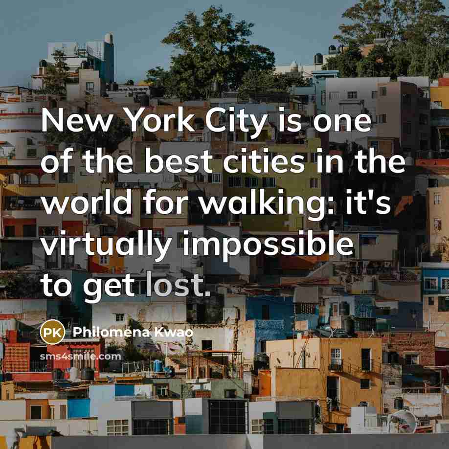 “New York City is one of the best cities in…” quote by Philomena Kwao