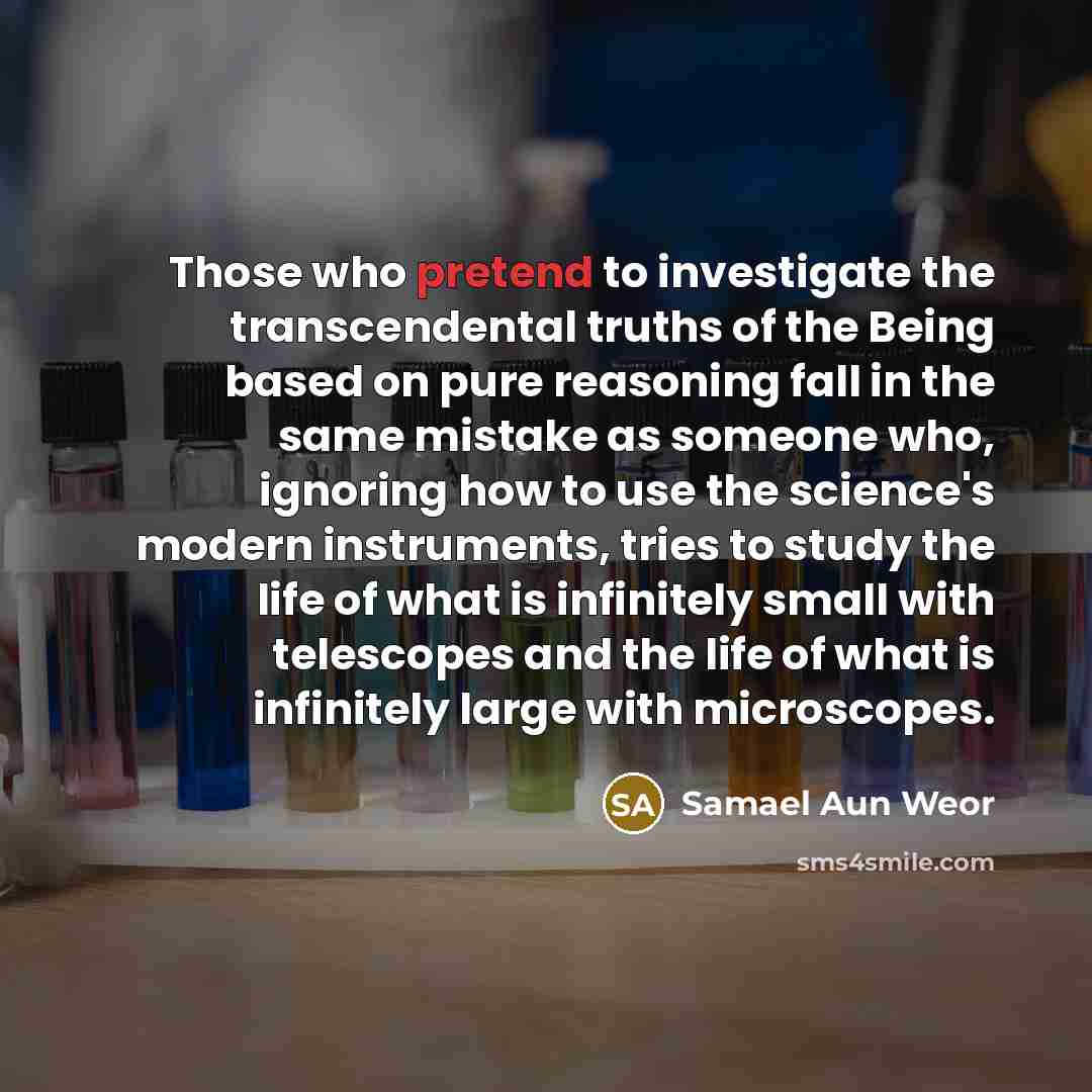 “Those who pretend to investigate the transcendental truths of the…” quote by Samael Aun Weor