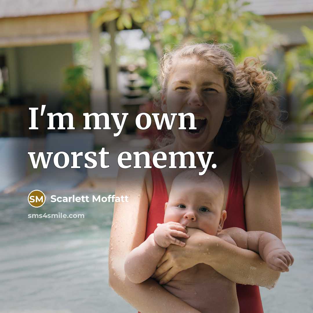 “I'm my own worst enemy.…” quote by Scarlett Moffatt