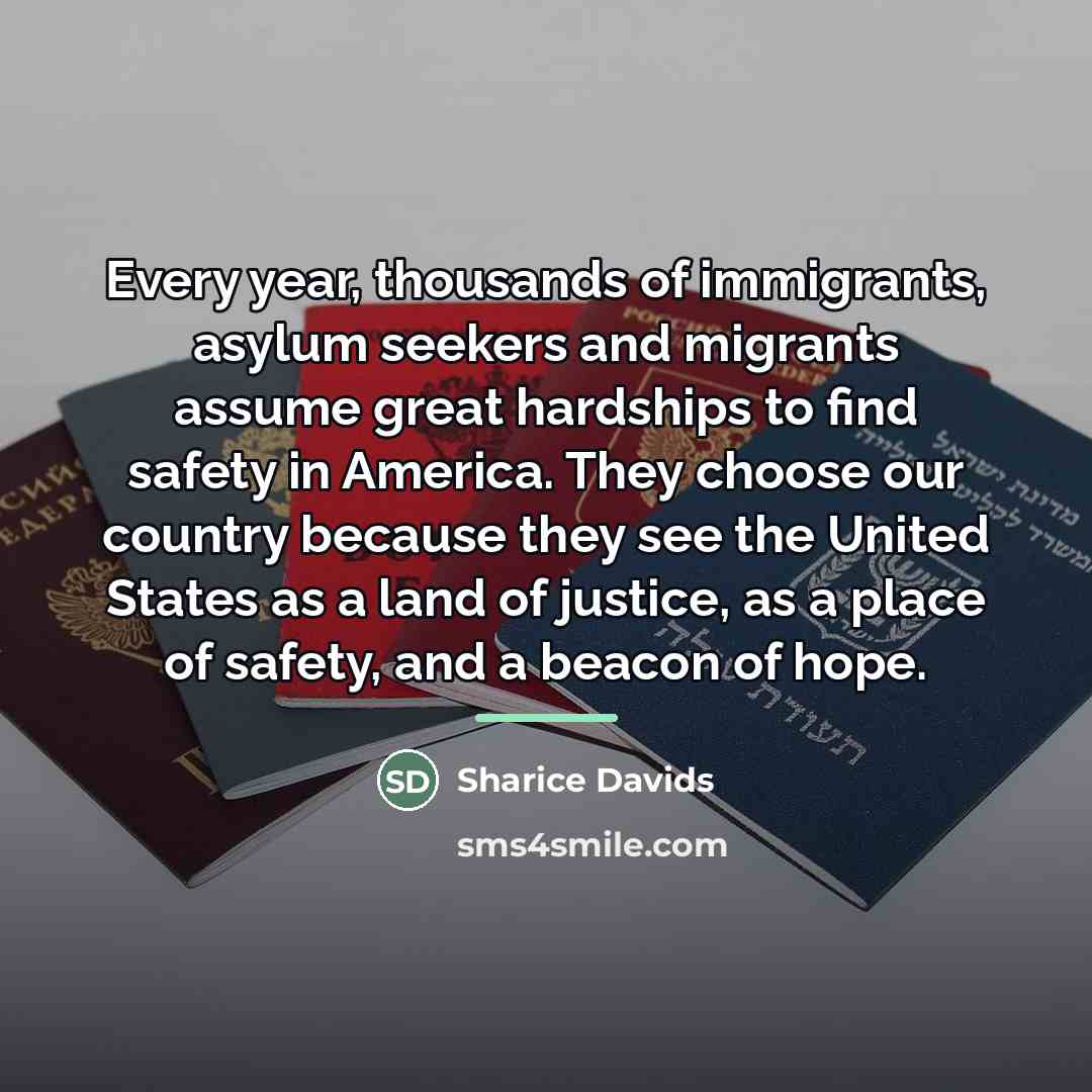 “Every year, thousands of immigrants, asylum seekers and migrants assume…” quote by Sharice Davids
